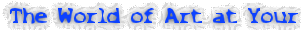 The World of Art at Your